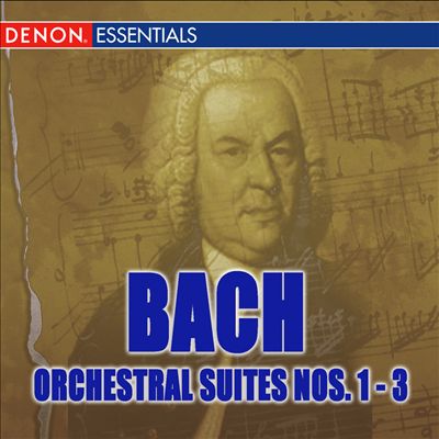 J.S. Bach: Orchestral Suites Nos. 1-3