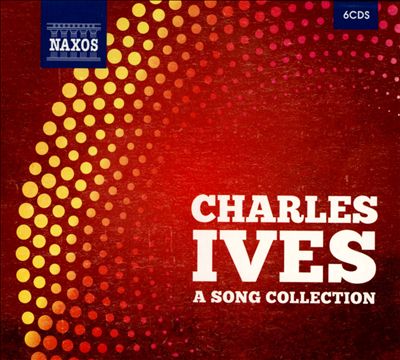 Charles Ives: A Song Collection