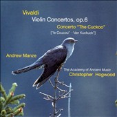 Vivaldi: Violin Concertos, Op. 6; Concerto "The Cuckoo"