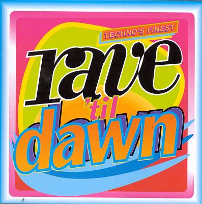 Rave 'Til Dawn [1992]