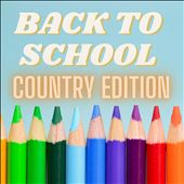 Back to School [Country Edition]