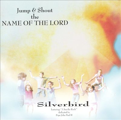 Jump and Shout the Name of the Lord