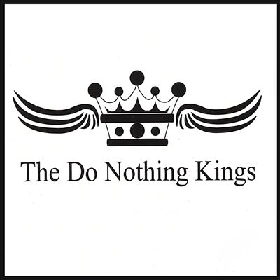 The Do Nothing Kings