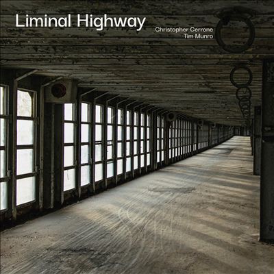Christopher Cerrone: Liminal Highway