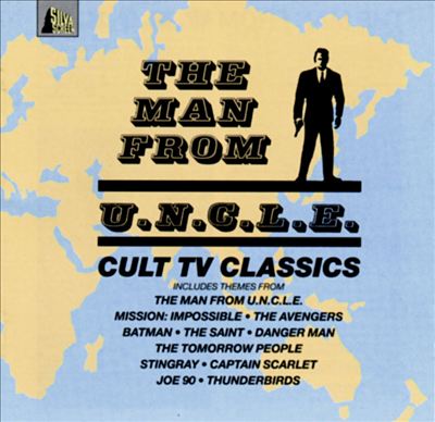 The Man from U.N.C.L.E.: Music from Cult TV Classics