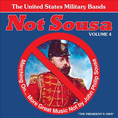 Not Sousa, Vol. 4