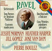 Ravel: Schehérazade; Trois Poèmes de Stephane Mallarmé; Chansons madecasse; Don Quichotte a Dulcinee