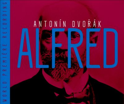 Antonín Dvorák: Alfred