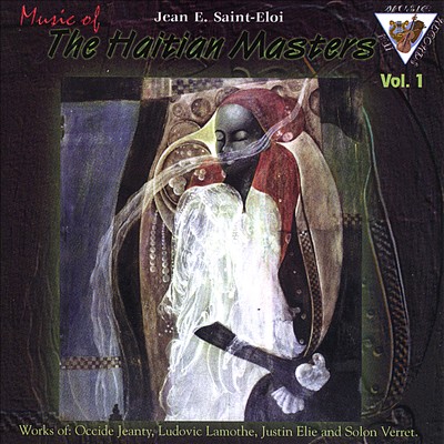 Music of the Haitian Masters, Vol. 1