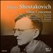 Shostakovich: Three Concertos - No. 1 for Violin; No. 1 for Cello; No. 2 for Piano