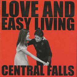 descargar álbum Central Falls - Love And Easy Living