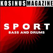 Sport: Bass and Drums