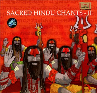 Sacred Hindu Chants, Vol. 2