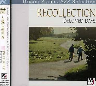Recollection: Beloved Days