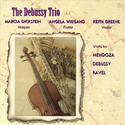 Mendozo:Trio Music/Debussy:Snata for Flute, Viola and Harp/Ravel:Sonatine