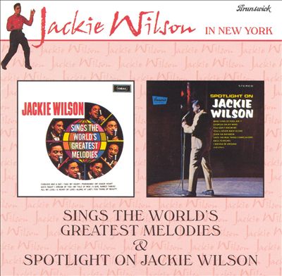 World's Greatest Melodies/Spotlight on Jackie Wilson