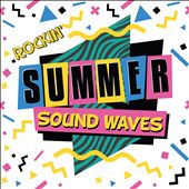 Rockin' Summer Sound Waves