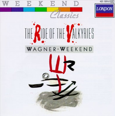 Wagner Weekend: The Ride of the Valkyries