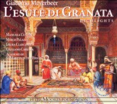 Meyerbeer: L'Esule di Granata - Highlights