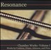 Resonance: Chamber Works, Vol. 1