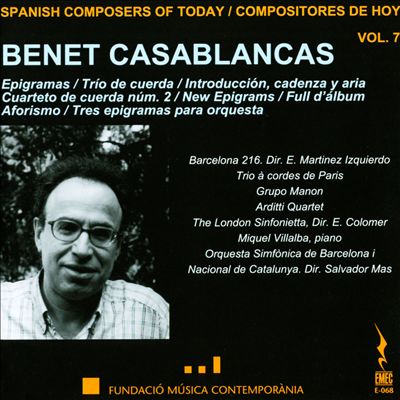 Spanish Composers of Today, Vol. 7: Benet Casablancas