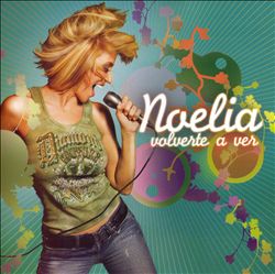 télécharger l'album Noelia - Volverte A Ver