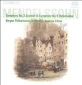 Mendelssohn: Symphonies Nos. 3 & 5