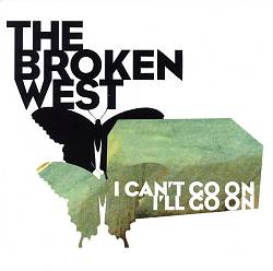 Album herunterladen The Broken West - I Cant Go On Ill Go On