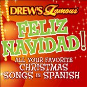 Drew's Famous Feliz Navidad! All Your Favorite Christmas Songs In Spanish
