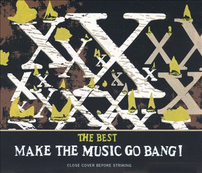 The Best: Make the Music Go Bang