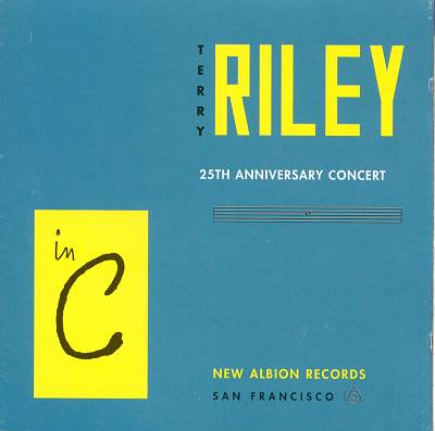 Riley: In C (25th Anniversary Concert)