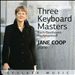 Three Keyboard Masters: Bach, Beethoven, Rachmaninoff