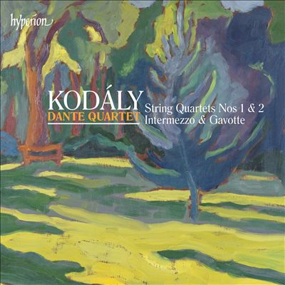 Zoltán Kodály: String Quartets Nos. 1 & 2; Intermezzo; Gavotte