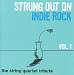 Strung Out On Indie Rock, Vol. 1: The String Quartet Tribute