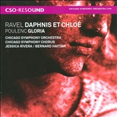 Ravel: Daphnis et Chloé; Poulenc: Gloria