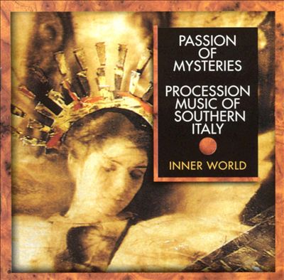 Passion of Mysteries: Procession Music of Southern