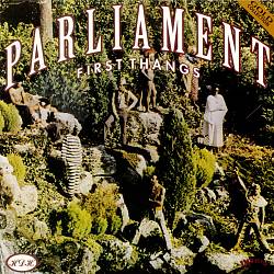 last ned album Parliament - First Thangs