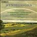 Mendelssohn: The Complete Symphonies, Concertos, String Symphonies