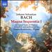 Bach: Magna Sequentia I - A Grand Suite of Dances