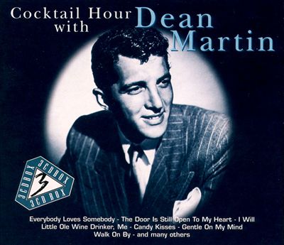 Cocktail Hour with Dean Martin