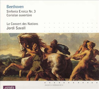 Beethoven: Sinfonia Eroica No. 3; Coriolan Overture