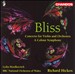 Bliss: Concerto for Violin and Orchestra; A Colour Symphony