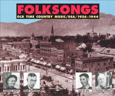 Folksongs: Old Time Country Music 1926-1944