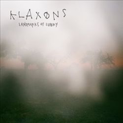 Album herunterladen Klaxons - Landmarks Of Lunacy