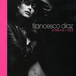 descargar álbum Francesco Diaz - In The Mix Vol 3