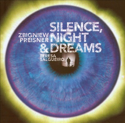 Zbigniew Preisner: Silence, Night and Dreams