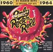 Only Rock 'N Roll 1960-1964: #1 Radio Hits