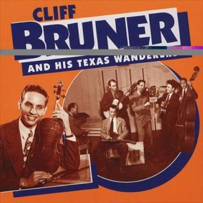 Cliff Bruner & His Texas Wanderers