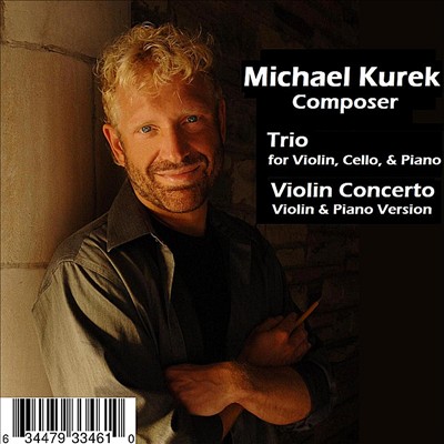 Michael Kurek: Trio and Violin Concerto