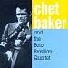Chet Baker and the Boto Brasilian Quartet